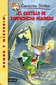 GERONIMO STILTON: EL CASTILLO DE ZAMPACHICHA MIAUMIAU (Nº14) | 9788408052838 | STILTON, GERONIMO