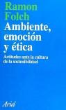 AMBIENTE EMOCION Y ETICA | 9788434411609 | FOLCH, RAMON