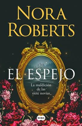 ESPEJO (LA MALDICIÓN DE LAS SIETE NOVIAS 2) | 9788410257832 | ROBERTS, NORA