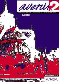 AVENIR 2 BACHILLERATO CAHIER | 9788466701075 | MOUTON, SOLEDAD G.