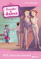 ESCOLA DE DANSA: SOS VENEN ELS EXAMENS ! (Nº9) | 9788424637170 | MARSOTTO, AURORA