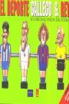 DEPORTE GALLEGO & REY, EL | 9788420538969 | GALLEGO REY