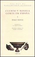 CUENTO Y NOVELA CORTA EN ESPAÑA 1 EDAD MEDIA | 9788474239072 | VARIS