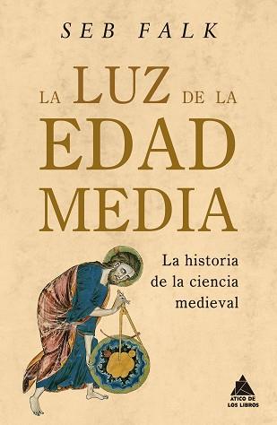 LUZ DE LA EDAD MEDIA | 9788419703620 | FALK, SEB