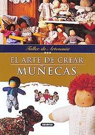 ARTE DE CREAR MUÑECAS, EL (TALLER DE ARTESANIA) | 9788430597239 | VARIS