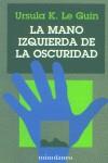MANO IZQUIERDA DE LA OSCURIDAD, LA  (RUSTEGA) | 9788445073872 | LE GUIN, URSULA K.