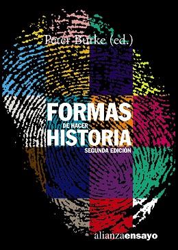FORMAS DE HACER HISTORIA (2 ED 2003) | 9788420641560 | BURKE, PETER