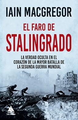 FARO DE STALINGRADO | 9788418217999 | MACGREGOR, IAIN