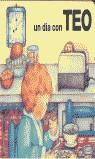 UN DIA CON TEO | 9788448003739 | DENOU, VIOLETA