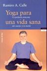 YOGA PARA UNA VIDA SANA | 9788484600305 | CALLE, RAMIRO