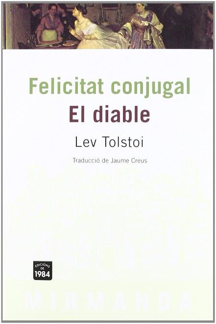 FELICITAT CONJUGAL / EL DIABLE | 9788496061538 | TOLSTOI, LEV