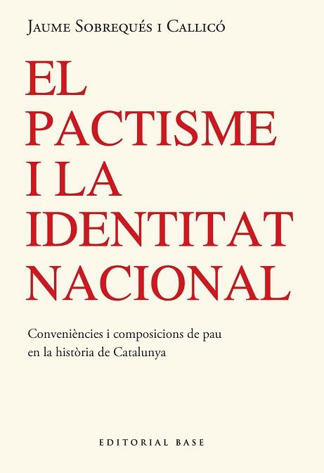 PACTISME I LA IDENTITAT NACIONAL | 9791387728304 | SOBREQUES I CALLICO, JAUME