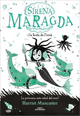 SIRENA MARAGDA 1 - LA SIRENA MARAGDA I LA FESTA DE L'OCEÀ | 9788420460055 | MUNCASTER, HARRIET