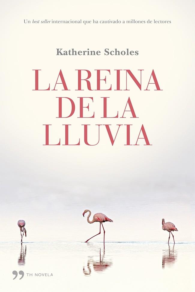 LA REINA DE LA LLUVIA | 9788499983059 | KATHERINE SCHOLES