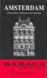 AMSTERDAM GUIA BARACA | 9788480233675 | MAZARRASA MOWUNCKEL, LUIS