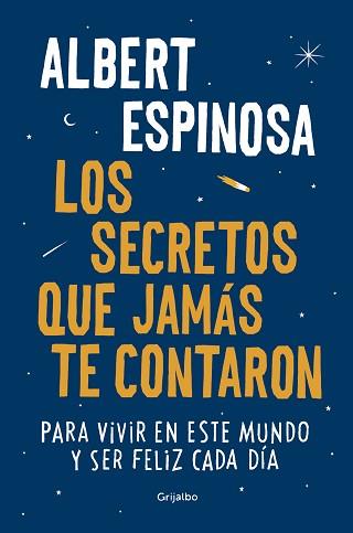 LOS SECRETOS QUE JAMÁS TE CONTARON | 9788425354502 | ESPINOSA, ALBERT