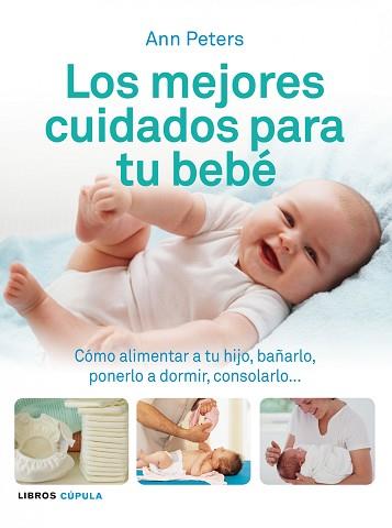 MEJORES CUIDADOS PARA TU BEBE | 9788448069506 | ANN PETERS