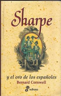 SHARPE Y EL ORO DE LOS ESPAÑOLES | 9788435035002 | CORNWELL, BERNARD