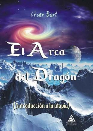 ARCA DEL DRAGÓN | 9788412173628 | BORT BUISÁN, CÉSAR