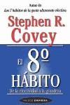 OCTAVO HABITO DE LA EFECTIVIDAD A LA GRANDEZA | 9788449317101 | COVEY, STEPHEN R