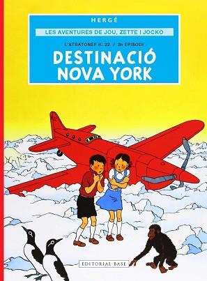 AVENTURES DE JOU, ZETTE I JOCKO 2. DESTINACIÓ NOVA YORK | 9791387728298 | REMI "HERGÉ", GEORGES