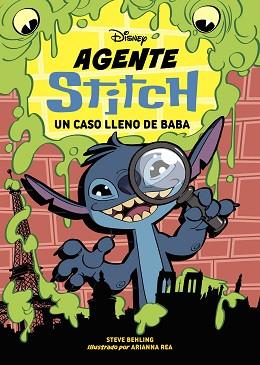AGENTE STITCH 1. UN CASO LLENO DE BABA | 9788410029828 | DISNEY