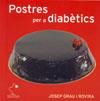 POSTRES PER A DIABETICS | 9788495705242 | GRAU ROVIRA, JOSEP