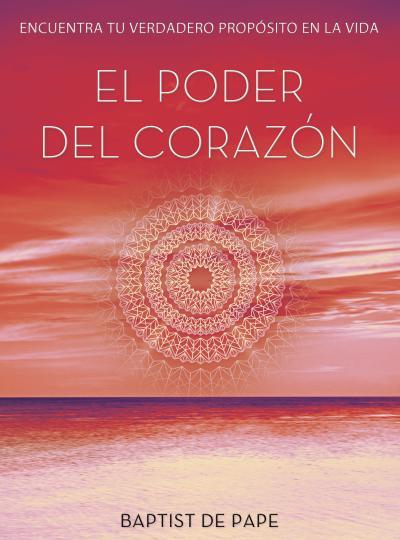 PODER DEL CORAZÓN | 9788479538910 | PAPE, BAPTIST DE