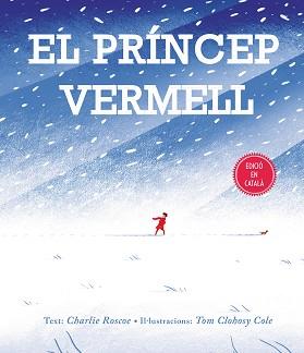 EL PRÍNCEP VERMELL | 9788416648993 | ROSCOE, CHARLIE