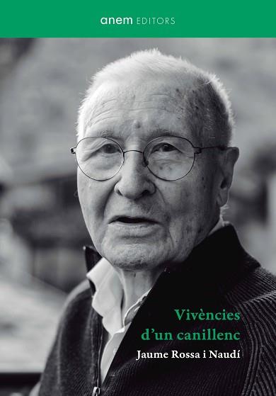 VIVÈNCIES D'UN CANILLENC | 9788418865381 | ROSSA NAUDI, JAUME