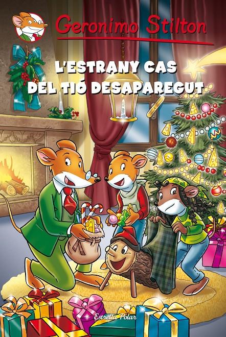 L'ESTRANY CAS DEL TIÓ DESAPAREGUT | 9788490572375 | GERONIMO STILTON