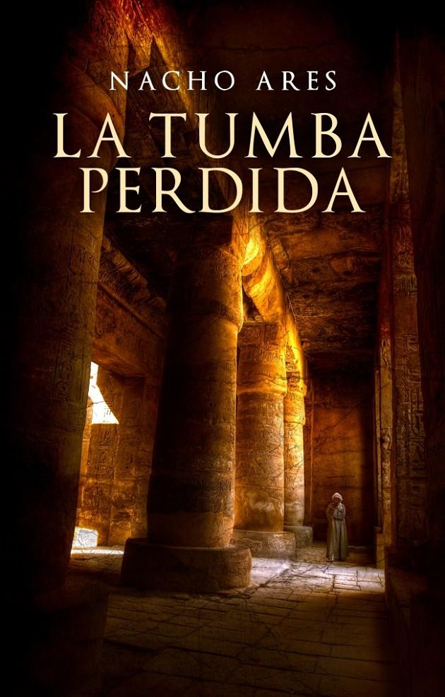 LA TUMBA PERDIDA | 9788425347306 | ARES,NACHO