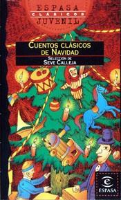 CUENTOS CLASICOS DE NAVIDAD (ESPASA JUVENIL) | 9788423958931 | CALLEJA, SEVE (SELEC.)