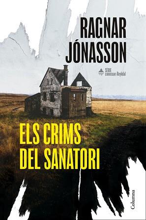 CRIMS DEL SANATORI (SÈRIE COMISSARI REYKDAL 1) | 9788466435574 | JÓNASSON, RAGNAR