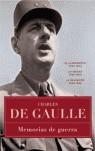 MEMORIAS DE GUERRA ( RUSTICA ) | 9788497343787 | GAULLE DE, CHARLES