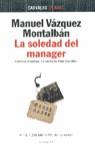SOLEDAD DEL MANAGER, LA | 9788408019664 | VAZQUEZ MONTALBAN, MANUEL