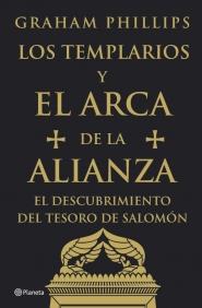 TEMPLARIOS Y EL ARCA DE LA ALIANZA LOS | 9788408071556 | PHILLIPS, GRAHAM