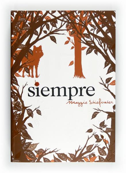 SIEMPRE | 9788467551259 | STIEFVATER, MAGGIE