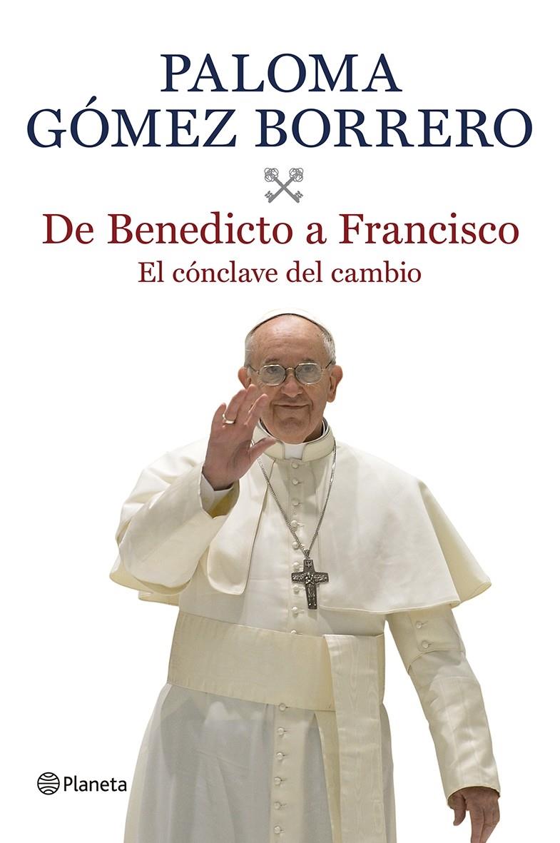 DE BENEDICTO A FRANCISCO | 9788408116639 | PALOMA GÓMEZ BORRERO