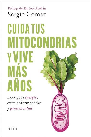 CUIDA TUS MITOCONDRIAS Y VIVE MÁS AÑOS | 9788408314394 | SERGIO GÓMEZ MOLINA