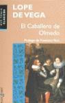 CABALLERO DE OLMEDO, EL (AVE FENIX) | 9788401418662 | LOPE DE VEGA