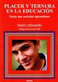 PLACER Y TERNURA EN LA EDUCACION | 9788427713918 | ASSMANN, HUGO