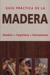 GUIA PRACTICA DE LA MADERA MUEBLES CARPINTERIA HERRAMIENTAS | 9788430541973 | VARIS