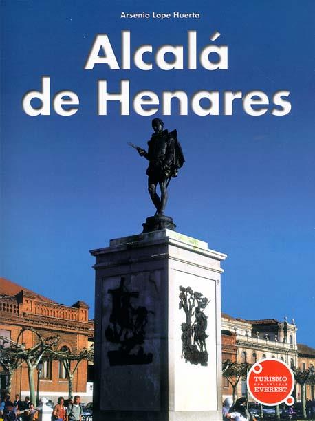 ALCALA DE HENARES GUIA RECUERDA | 9788424103279 | LOPE HUERTA, ARSENIO