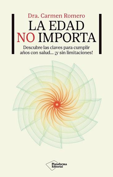 EDAD NO IMPORTA | 9791387813093 | ROMERO, DRA. CARMEN
