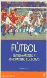 FUTBOL ENTRENAMIENTO Y RENDIMIENTO COLECTIVO | 9788425512216 | MOMBAERTS, ERICK