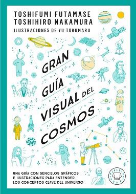 GRAN GUÍA VISUAL DEL COSMOS. NUEVA VERSIÓN EXTENDIDA Y ACTUALIZADA. | 9791388154683 | FUTAMASE, TOSHIFUMI / NAKAMARU, TOSHIMIRO