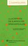 MORFOLOGIA CUADERNOS EJERCICIOS GRAMATICALES 1 | 9788477470052 | VELILLA BARQUERO, RICARDO