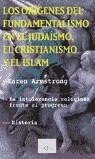 ORIGENES DEL FUNDAMENTALISMO EN EL JUDAISMO CRISTIANISMO... | 9788483109458 | KAREN ARMSTRONG