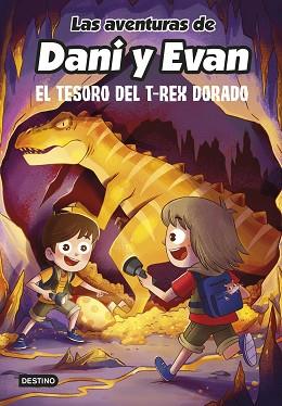 AVENTURAS DE DANI Y EVAN 5. EL TESORO DEL T-REX DORADO | 9788408252559 | LAS AVENTURAS DE DANI Y EVAN